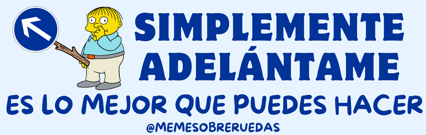 Simplemente adelántame🥹