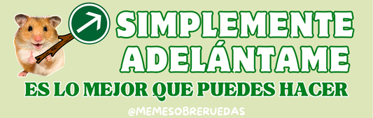 Simplemente adelántame➡️